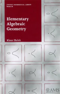 Klaus Hulek — Elementary Algebraic Geometry
