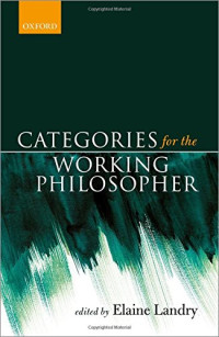 Elaine Landry, (ed.) — Categories for the Working Philosopher