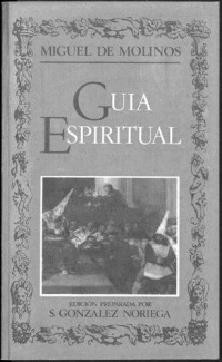 De Molinos Miguel — Guia Espiritual