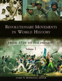 James DeFronzo — Revolutionary Movements in World History - From 1750 to the Present (3 vol. set)