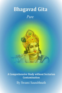 Saurabhnath, Swami — Bhagavad gita pure a comprehensive study without sectarian contamination