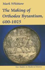 Mark Whittow (auth.) — The Making of Orthodox Byzantium, 600–1025