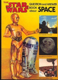 Dinah L Mochel — The Star Wars Question and Answer Book About Space