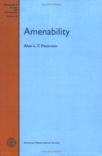 Alan L. T. Paterson — Amenability (Mathematical Surveys and Monographs)
