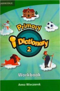 Wieczorek Anna. — Primary i-Dictionary 2 Workbook