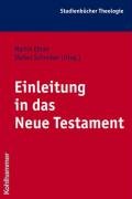 Martin Ebner, Stefan Schreiber (Hrsg.) — Einleitung in das Neue Testament