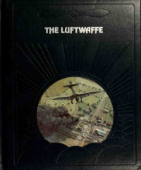 Dale M. Brown — The Epic of Flight: The Luftwaffe