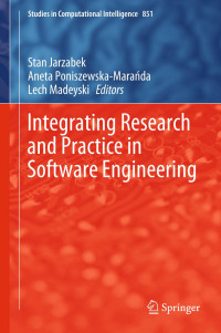 Stan Jarzabek, Aneta Poniszewska-Marańda, Lech Madeyski — Integrating Research and Practice in Software Engineering