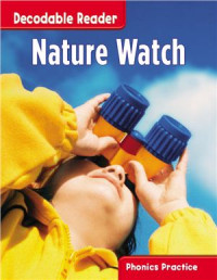 Decodable Reader. — Nature Watch. Grade 1. Unit 5