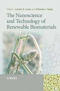 Prof Lucian Lucia, Orlando Rojas — The Nanoscience and Technology of Renewable Biomaterials