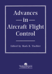 Tischler, Mark Brian — Advances in aircraft flight control