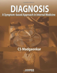 C. S. Madgaonkar — Diagnosis: A Symptom-Based Approach in Internal Medicine
