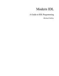 Galloy M. — Modern IDL: A Guide to IDL Programming