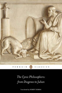 Robert Dobbin — The Cynic Philosophers: From Diogenes to Julian