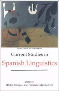 Hector Campos, Fernando Martinez-Gil — Current Studies in Spanish Linguistics