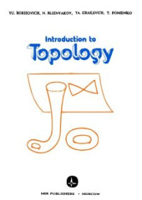Yu. Borisovich, N. Bliznyakov, Ya. Izrailevich, T. Fomenko — Introduction to Topology
