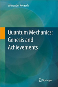 Alexander Komech — Quantum Mechanics: Genesis and Achievements