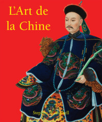 Stephen W. Bushell — L’Art de la Chine