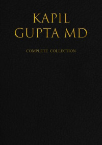 Kapil Gupta — Kapil Gupta MD - Complete Collection