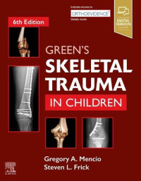 Gregory A Mencio MD — Green's Skeletal Trauma in Children