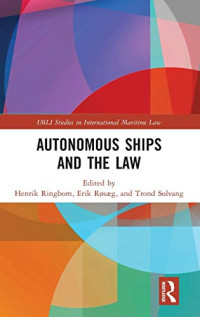 Henrik Ringbom (editor), Erik Røsæg (editor), Trond Solvang (editor) — Autonomous Ships and the Law