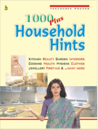 Tanushree Podder — 1000 Plus Household Hints
