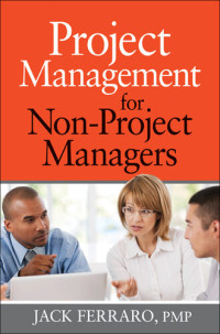 Jack Ferraro — Project Management for Non-Project Managers
