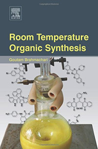Brahmachari Goutam — Room Temperature Organic Synthesis