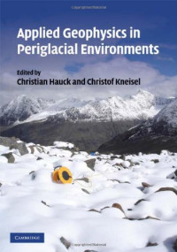 C. Hauck, C. Kneisel — Applied geophysics in periglacial environments