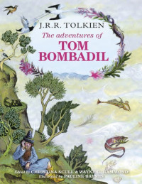 J. R. R. Tolkien — The Adventures of Tom Bombadil and Other Verses from the Red Book