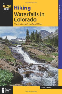 Susan Joy Paul — Hiking Waterfalls in Colorado