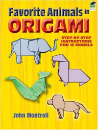 John Montroll — Favorite Animals in Origami