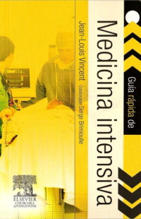 Vincent Jean Louis — Guia Rapida De Medicina Intensiva 2010