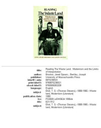 Jewel Spears Brooker, Joseph Bentley — Reading The waste land - modernism and the limits of interpretation