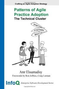 Amr Elssamadisy — Patterns of Agile Practice Adoption