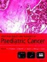 Catherine J. Cullinane, Susan A. Burchill, Jeremy A. Squire, John J. O'Leary, Ian J. Lewis — Molecular Biology and Pathology of Paediatric Cancer (Oxford Medical Publications)