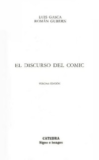 Gasca Luis Y Gubern Roman — El Discurso Del Comic