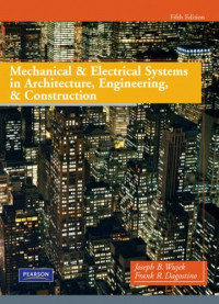 Joseph B. Wujek, Frank R. Dagostino — Mechanical and Electrical Systems in Architecture, Engineering, and Construction