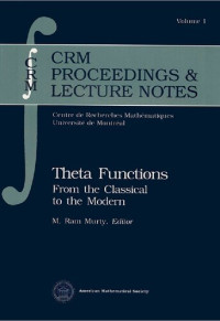 Maruti Ram Murty — Theta Functions : From the Classical to the Modern