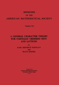 Hofmann, Karl Heinrich; Keimel, Klaus — A general character theory for partially ordered sets and lattices