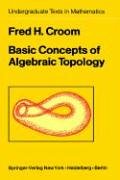 Fred H. Croom — Basic concepts of algebraic topology