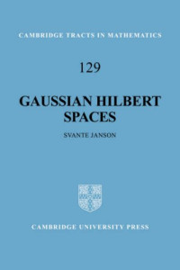 Svante Janson — Gaussian Hilbert spaces