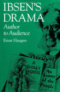 Einar Haugen — Ibsen's Drama: author to audience