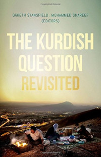 Gareth Stansfield, Mohammed Shareef — The Kurdish Question Revisited