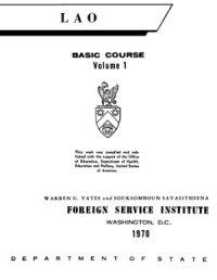  — FSI. Lao Basic Course. Student Text. Volume 1