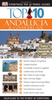 Jeffrey Kennedy — Top 10 Andalusia & Costa Del Sol (Eyewitness Top 10 Travel Guides)
