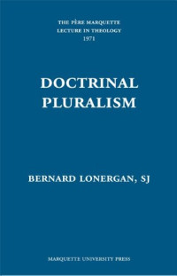 Bernard J. F. Lonergan — Doctrinal Pluralism