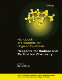 Crich David — Handbook of Reagents for Organic Synthesis - Reagents for Radical and Radical Ion Chemistry