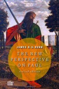 James D. G. Dunn — The New Perspective on Paul (Revised Edition)