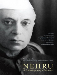 Walter Crocker — Nehru: A Contemporary’s Estimate